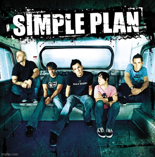 simple plan | image tagged in simple plan | made w/ Imgflip meme maker