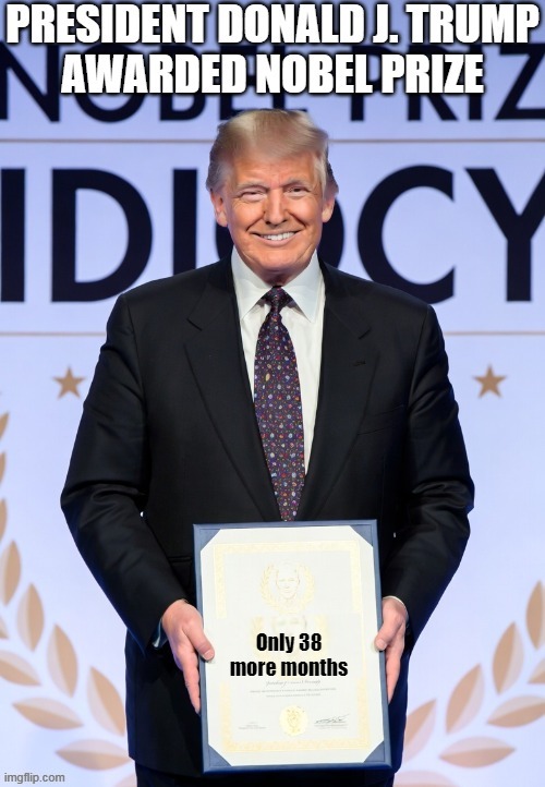 Only 38 more months | made w/ Imgflip meme maker