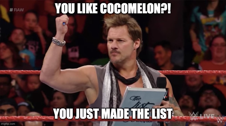 You Just Made The List | YOU LIKE COCOMELON?! YOU JUST MADE THE LIST | image tagged in you just made the list | made w/ Imgflip meme maker
