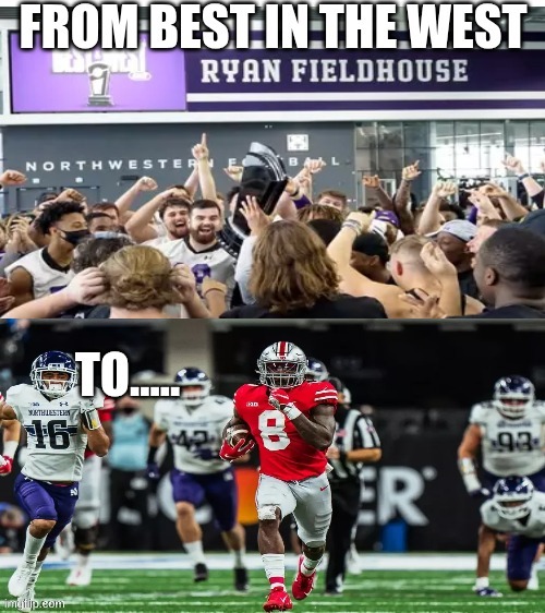 northwestern football meme | image tagged in memes,college football,ohio state,football,sports,nfl memes | made w/ Imgflip meme maker