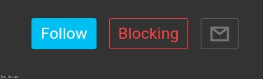 the thing of follows you but you already blocked them | made w/ Imgflip meme maker