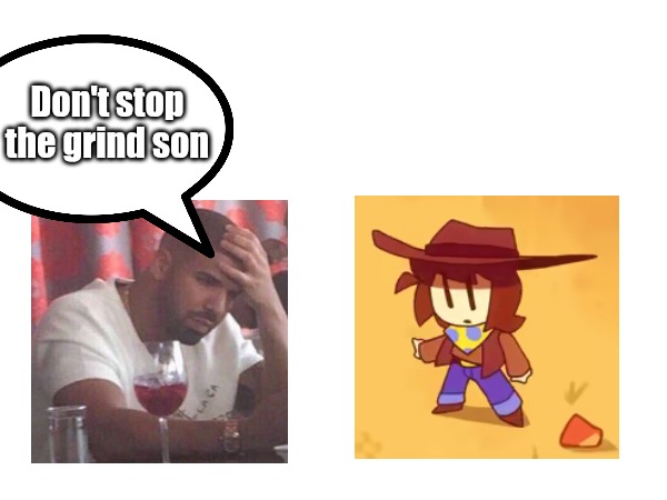 MSMG Chronicles #2 | Don't stop the grind son | image tagged in msmg chronicles,comic,msmg,ms_memer_group | made w/ Imgflip meme maker