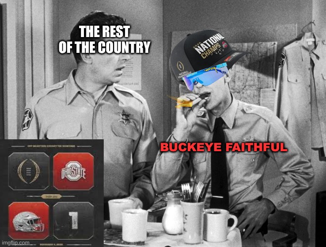 Ohio state football meme | THE REST OF THE COUNTRY; BUCKEYE FAITHFUL | image tagged in memes,college football,ohio state buckeyes,ohio state,michigan football,football | made w/ Imgflip meme maker