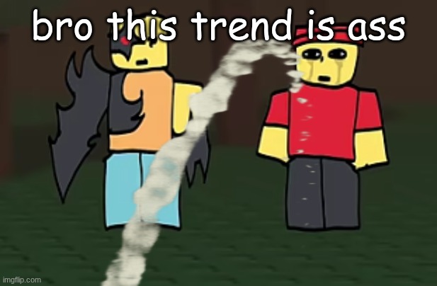 why at Eliot chance?? cuz he ain't give me a pizza | bro this trend is ass | made w/ Imgflip meme maker