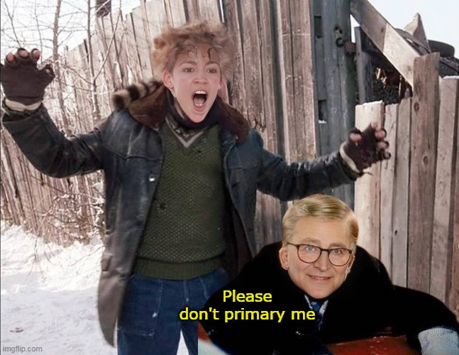 Chuckles is scared shitless of her | Please don't primary me | image tagged in aoc schumer christmas story meme | made w/ Imgflip meme maker