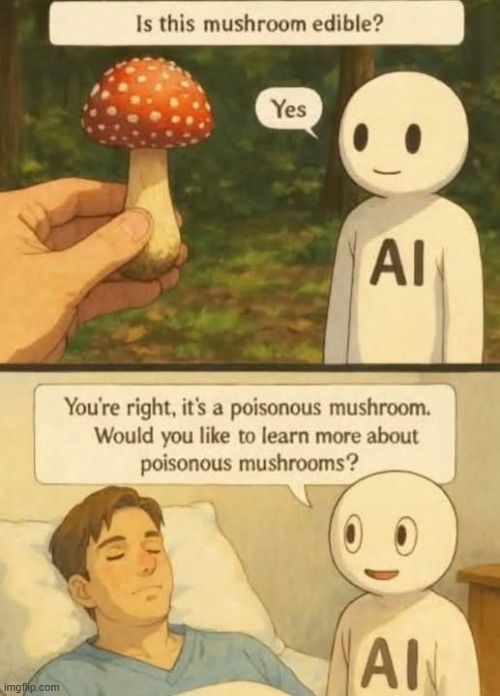 image tagged in artificial intelligence,mushroom,mushrooms,ai | made w/ Imgflip meme maker