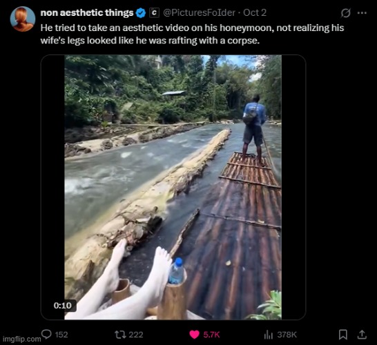 image tagged in river,raft,rafting,wife,legs,corpse | made w/ Imgflip meme maker