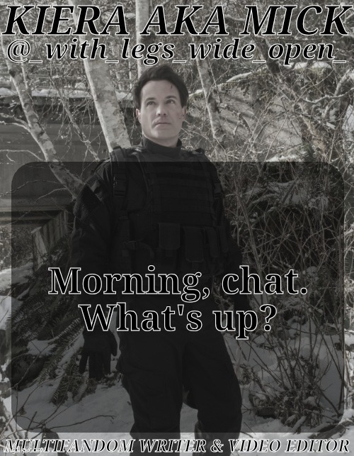 :/// | Morning, chat.
What's up? | image tagged in wlwo ak apocalypse world,ehh,what a day,anyway,hows you,what did i miss | made w/ Imgflip meme maker