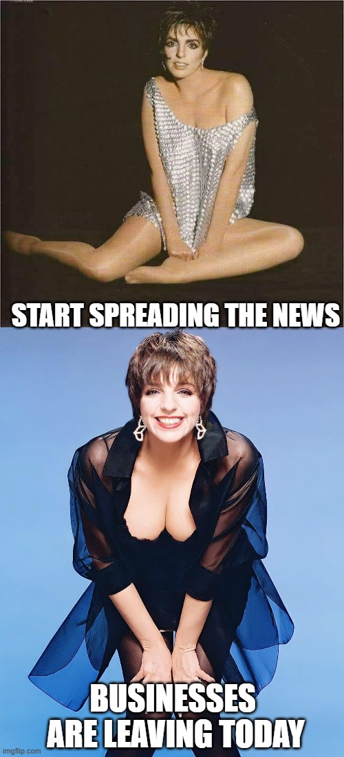 THEY WANT TO BE NO PART OF IT | START SPREADING THE NEWS; BUSINESSES 
ARE LEAVING TODAY | image tagged in frank sinatra,nyc,yankees,broadway,mets,statue of liberty | made w/ Imgflip meme maker