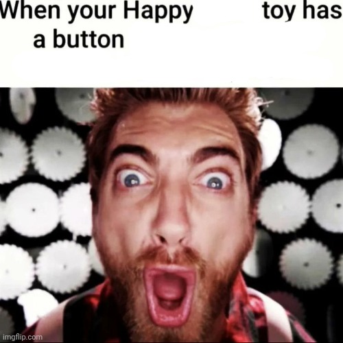 when your happy meal toy has button abstract block | image tagged in when your happy meal toy has button abstract block | made w/ Imgflip meme maker