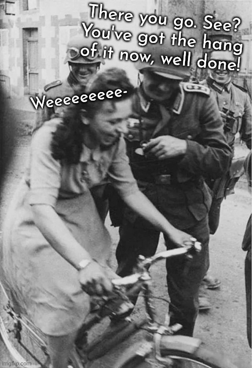 There you go. See? You've got the hang of it now, well done! Weeeeeeeee- | made w/ Imgflip meme maker