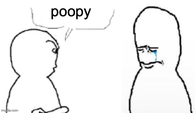 yucky you | poopy | image tagged in yucky you,msmg | made w/ Imgflip meme maker