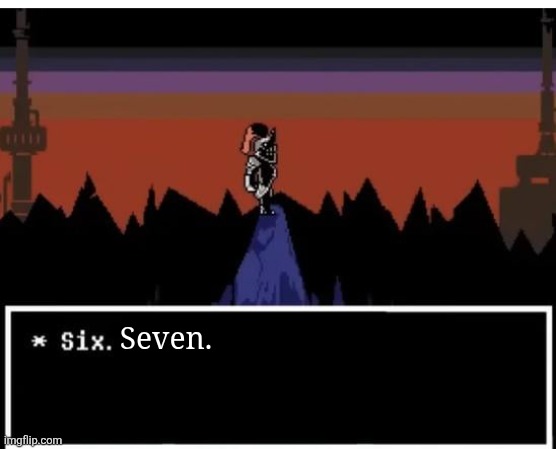 UNDYNE NO! | Seven. | image tagged in undyne,funny,undertale | made w/ Imgflip meme maker