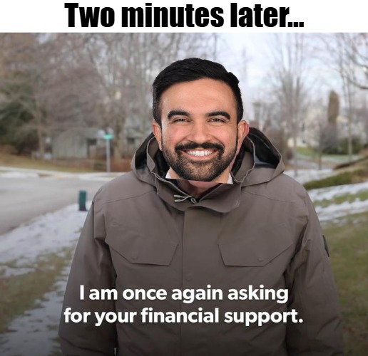 Bernie Financial Support | Two minutes later... | image tagged in bernie financial support,funny,nyc,american politics | made w/ Imgflip meme maker