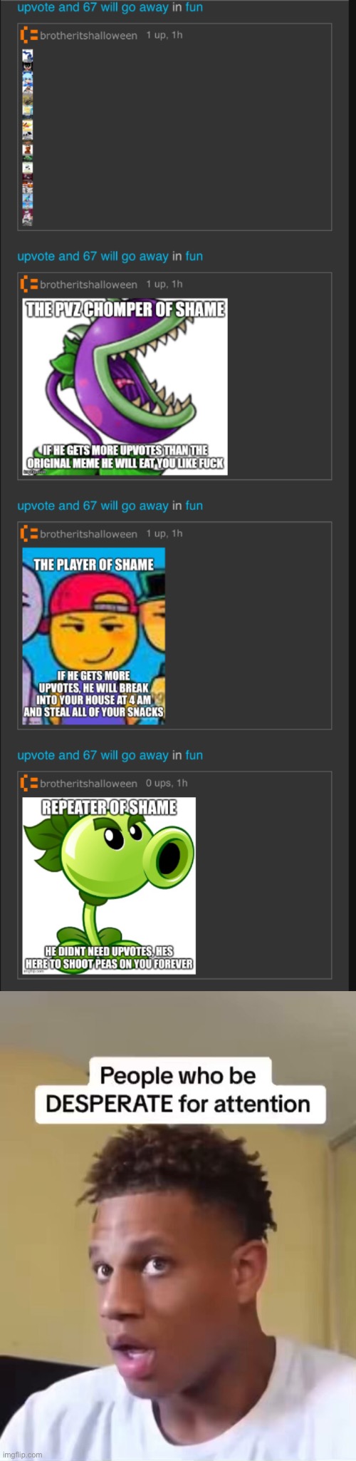 image tagged in people who be desperate for attention | made w/ Imgflip meme maker