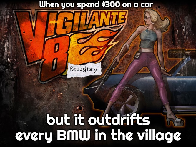 Slavic Chassey Blue | When you spend $300 on a car; but it outdrifts every BMW in the village | image tagged in slavic chassey blue,slavic vigilante 8,slavic lives matter | made w/ Imgflip meme maker