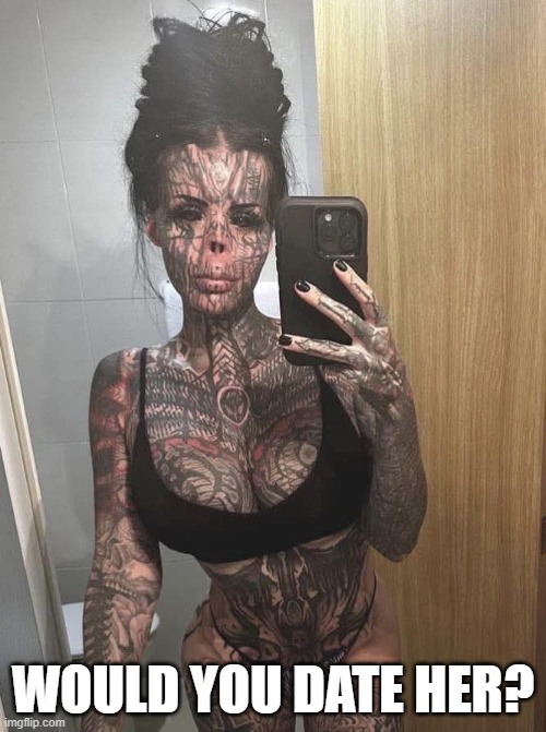 Cursed Date | WOULD YOU DATE HER? | image tagged in cursed image | made w/ Imgflip meme maker