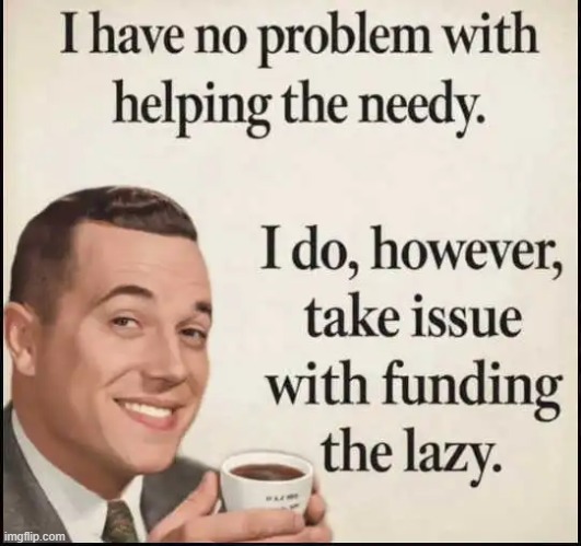 Section 8 generational families doesn't exactly incentivize self-sufficiency | image tagged in help,lazy,generational dependency,families,a helping hand,not a lifestyle | made w/ Imgflip meme maker