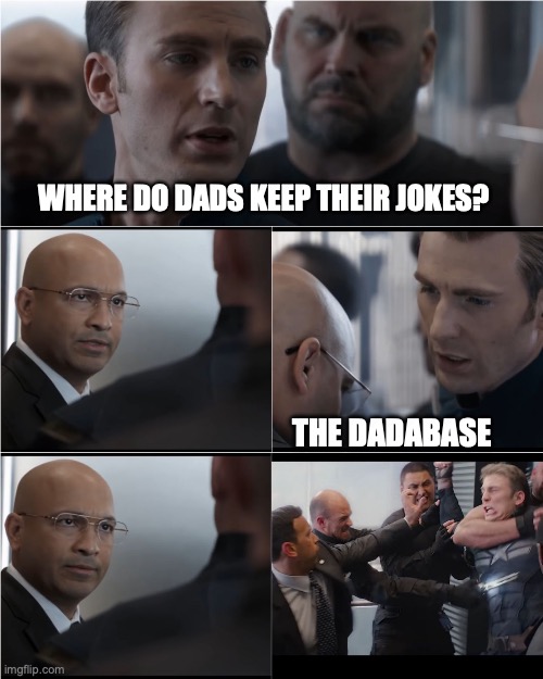 Dadabase | WHERE DO DADS KEEP THEIR JOKES? THE DADABASE | image tagged in captain america bad joke | made w/ Imgflip meme maker