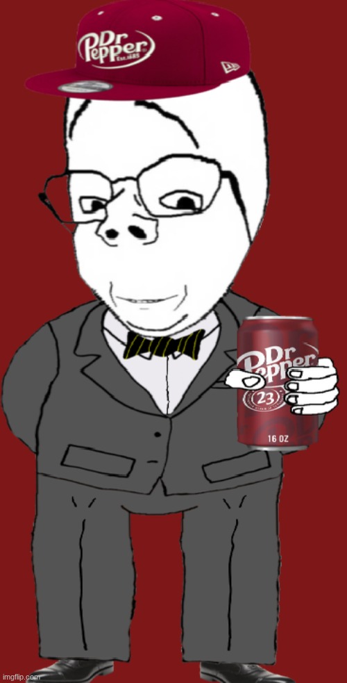 The average Dr pepper enjoyer | image tagged in dr pepper soyjak | made w/ Imgflip meme maker