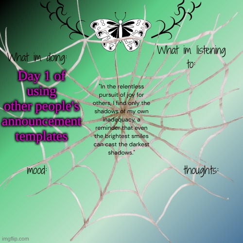 sammy's announcement temp | Day 1 of using other people's announcement templates | image tagged in sammy's announcement temp | made w/ Imgflip meme maker