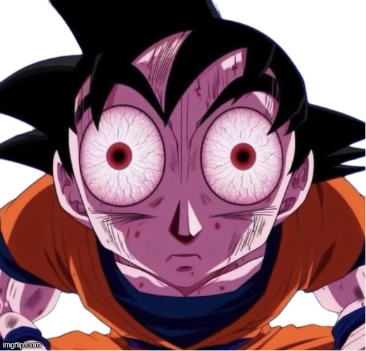 Goku staring at you | image tagged in goku staring at you | made w/ Imgflip meme maker