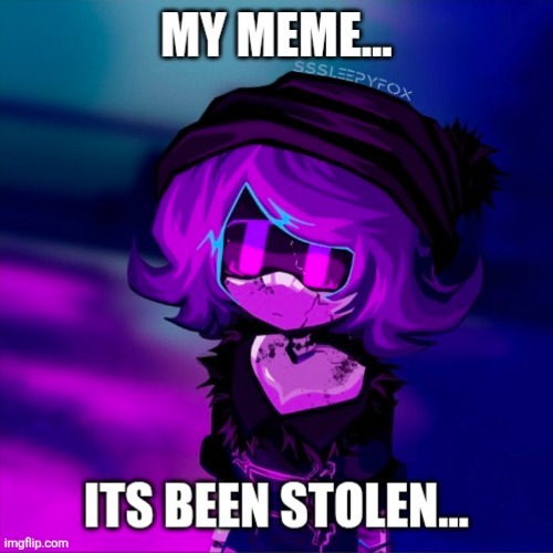 My meme... it's been stolen | image tagged in empty stonks | made w/ Imgflip meme maker