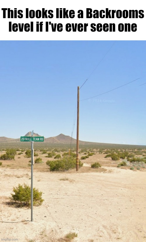 This is a real road in California | This looks like a Backrooms level if I've ever seen one | image tagged in the backrooms,liminal space | made w/ Imgflip meme maker