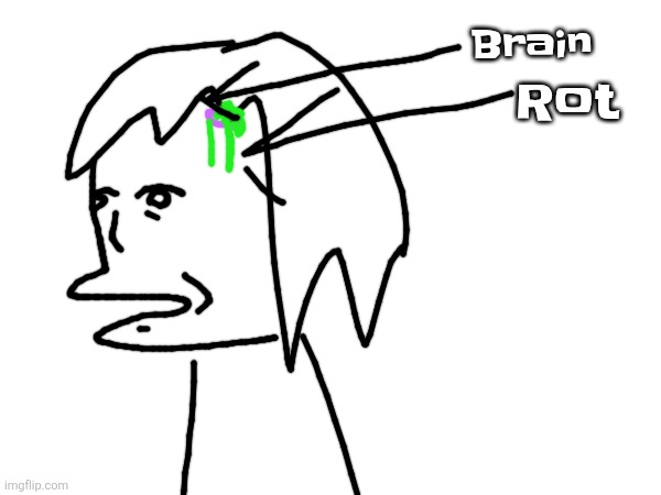 thesporesareconsumingmyneuronsthesporesareconsumingmyneuronsthesporesareconsumingmyneuronsthesporesareconsumingmyneuronsSIX SEV- | Rot; Brain | made w/ Imgflip meme maker