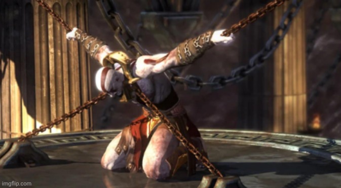 Kratos Chained up | image tagged in kratos chained up | made w/ Imgflip meme maker