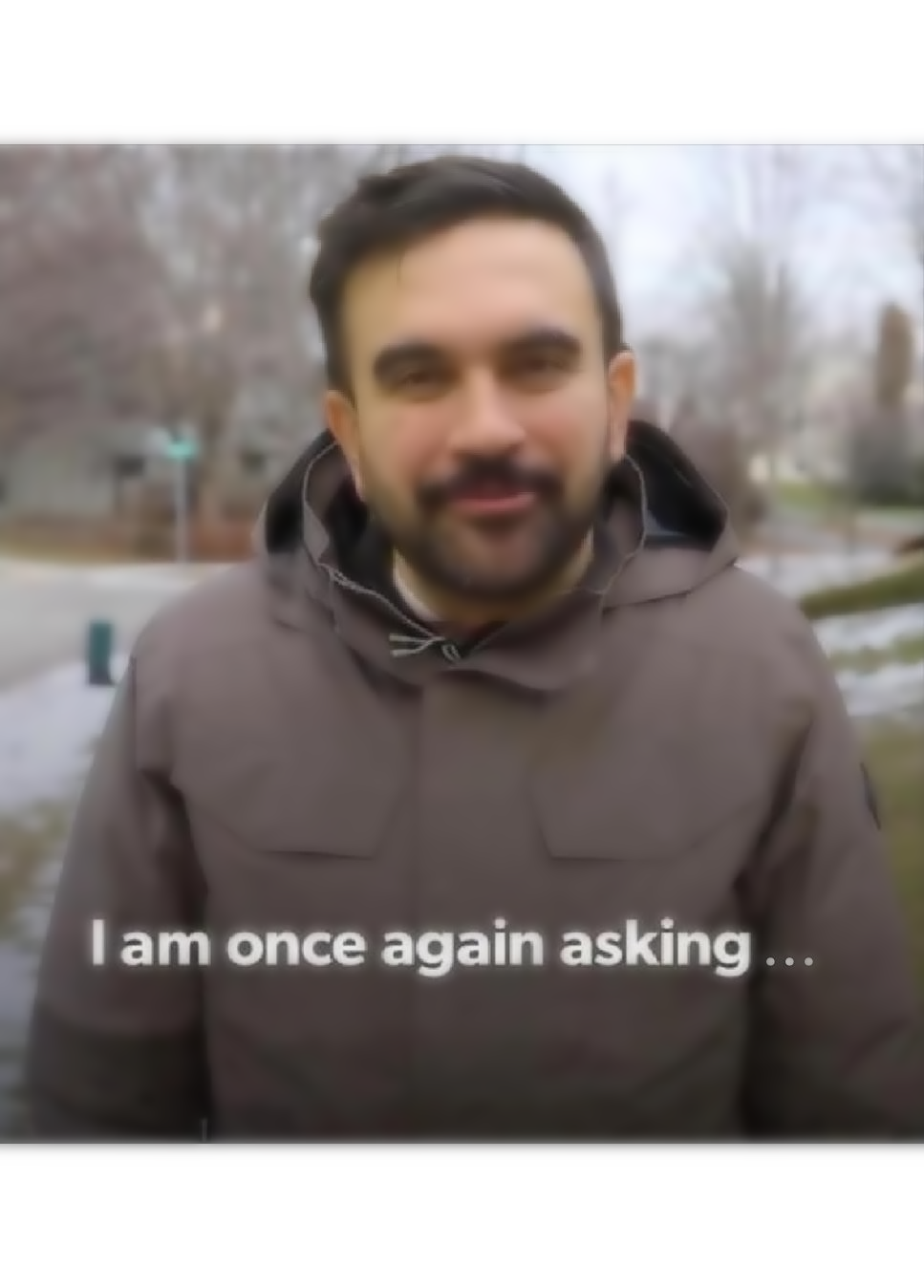 Once Again I am asking - mamdani parody Blank Meme Template