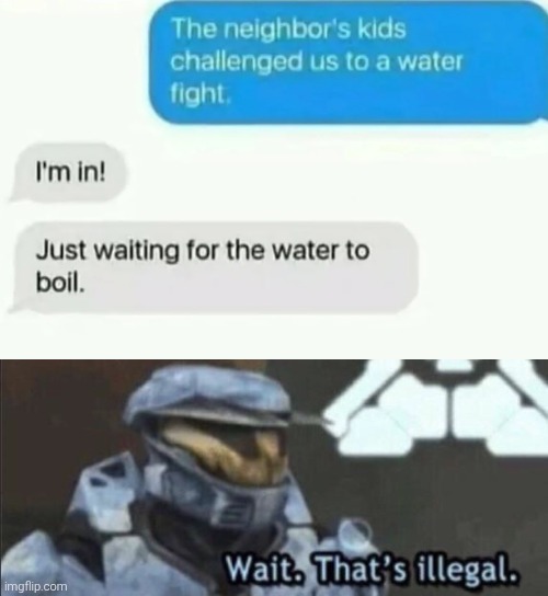 image tagged in wait that s illegal,memes,funny,funny memes,meme | made w/ Imgflip meme maker
