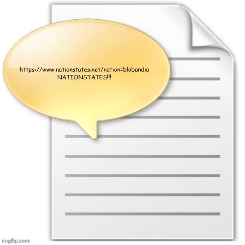 tgwesdfx | https://www.nationstates.net/nation=blobandia
NATIONSTATES!!! | image tagged in tgwesdfx | made w/ Imgflip meme maker