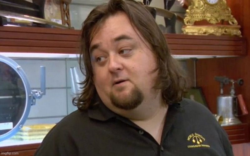 Chumlee pawn stars | image tagged in chumlee pawn stars | made w/ Imgflip meme maker
