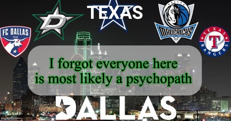 Tfym 5 ups and I draw porn ? | I forgot everyone here is most likely a psychopath | image tagged in i have something to say | made w/ Imgflip meme maker