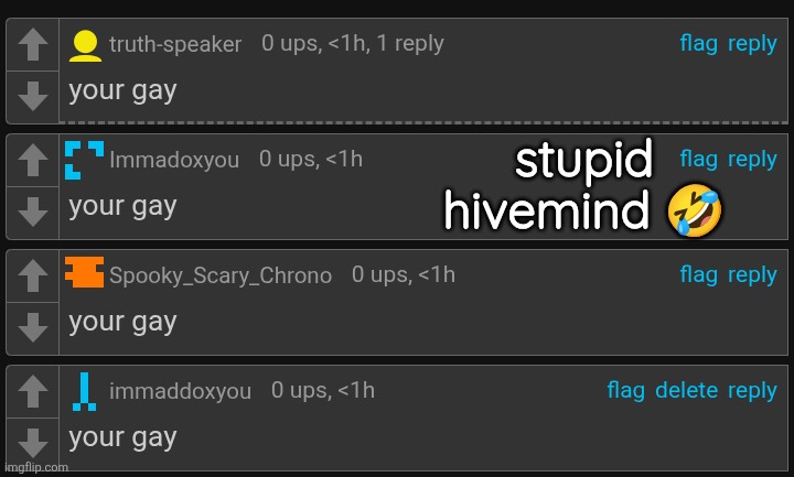 stupid hivemind 🤣 | made w/ Imgflip meme maker