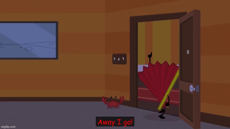 hello ch- OMG NOPE GOODBYE | image tagged in away i go | made w/ Imgflip meme maker