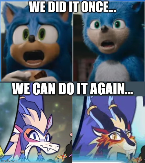there is hope for the Creatures of Sonaria cartoon... | WE DID IT ONCE... WE CAN DO IT AGAIN... | image tagged in roblox | made w/ Imgflip meme maker