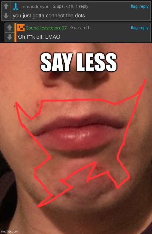 SAY LESS | made w/ Imgflip meme maker