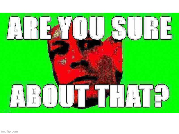 made w/ Imgflip meme maker