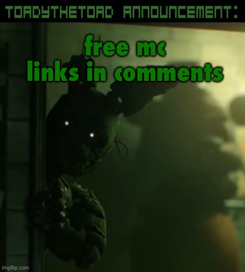 toady announcement template | free mc links in comments | image tagged in toady announcement template | made w/ Imgflip meme maker