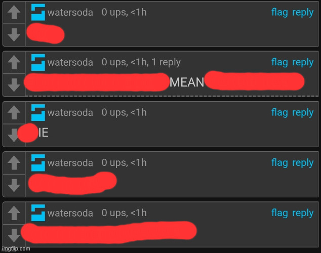 meanie | image tagged in watersoda | made w/ Imgflip meme maker