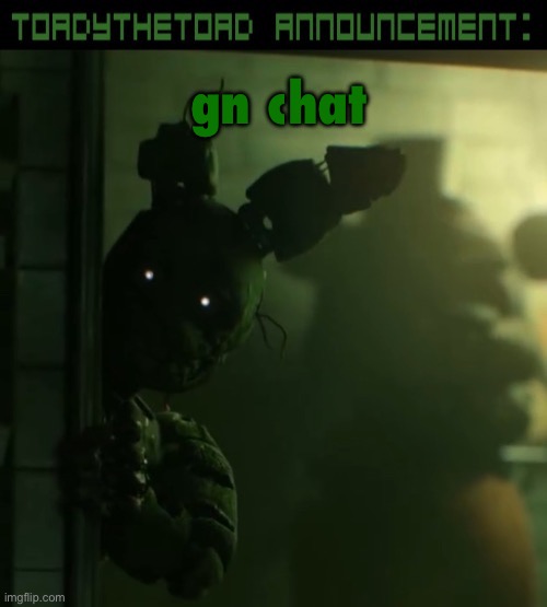 toady announcement template | gn chat | image tagged in toady announcement template | made w/ Imgflip meme maker