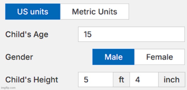 comment your age and height and I'll make the calculator predict your future height | image tagged in height calculator | made w/ Imgflip meme maker