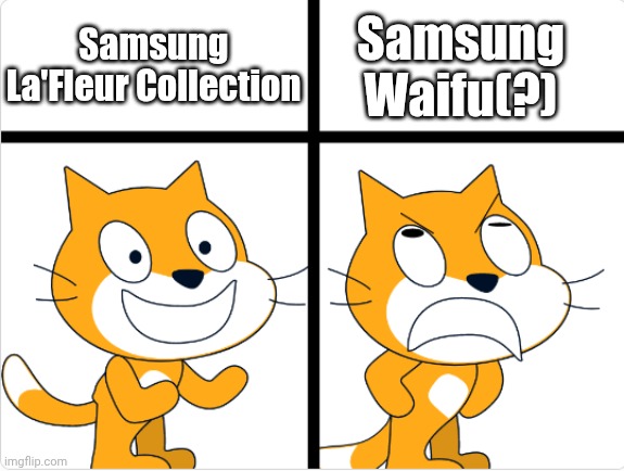 2025 Meme: La'Fleur Collection V.S. Samsung Waifu | Samsung Waifu(?); Samsung La'Fleur Collection | image tagged in good vs bad,scratch,samsung | made w/ Imgflip meme maker