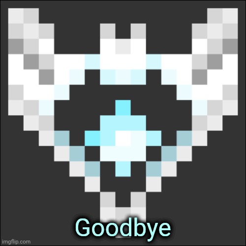 Cheze Icon Temp | Goodbye | image tagged in cheze icon temp | made w/ Imgflip meme maker