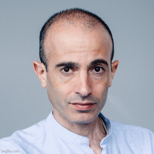 Yuval knows what you want | image tagged in yuval knows what you want | made w/ Imgflip meme maker