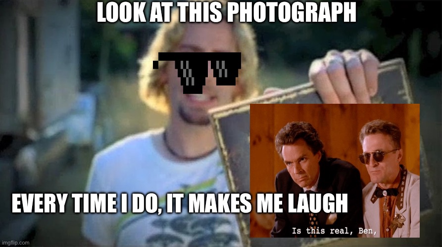 Look at this photograph of Ben and Jerry! | LOOK AT THIS PHOTOGRAPH; EVERY TIME I DO, IT MAKES ME LAUGH | image tagged in look at this photograph,twin peaks,brothers,ben horne,jerry horne,ben and jerry | made w/ Imgflip meme maker