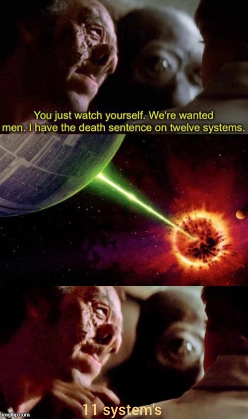 Death Sentence Systems | image tagged in star wars | made w/ Imgflip meme maker