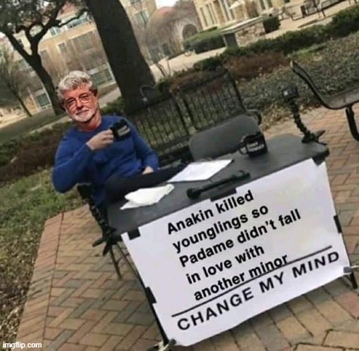 Ouch George | image tagged in star wars,anakin skywalker | made w/ Imgflip meme maker